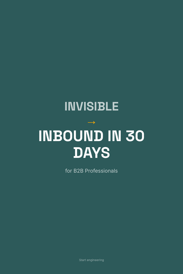 Invisible → Inbound in 30 Days