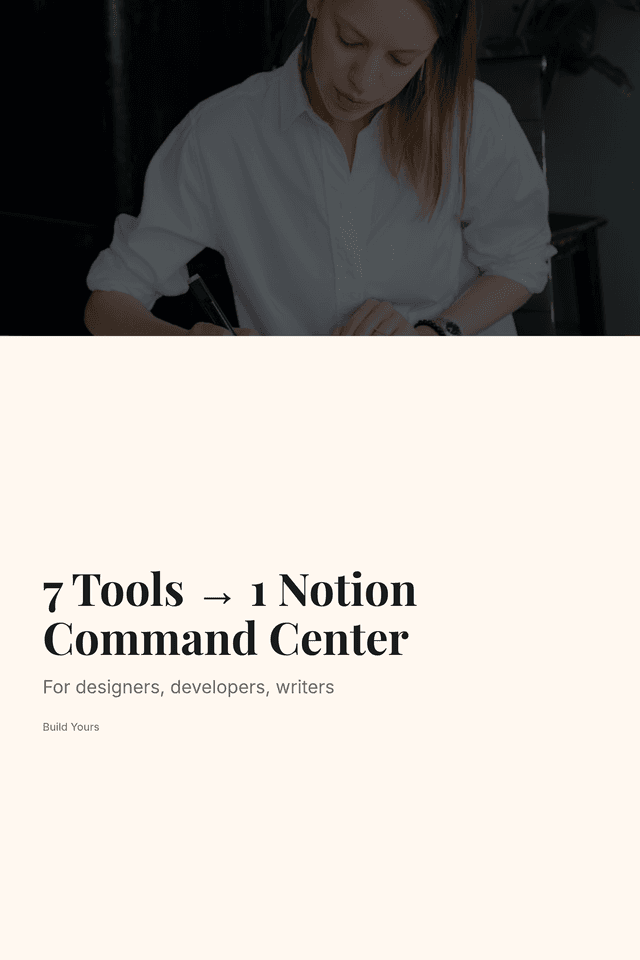 7 Tools → 1 Notion Command Center