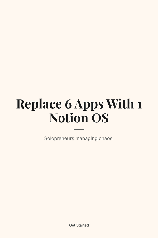 Replace 6 Apps With 1 Notion OS
