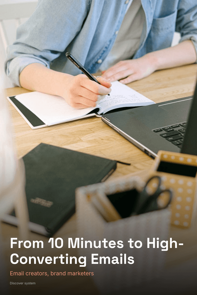 From 10 Minutes to High-Converting Emails