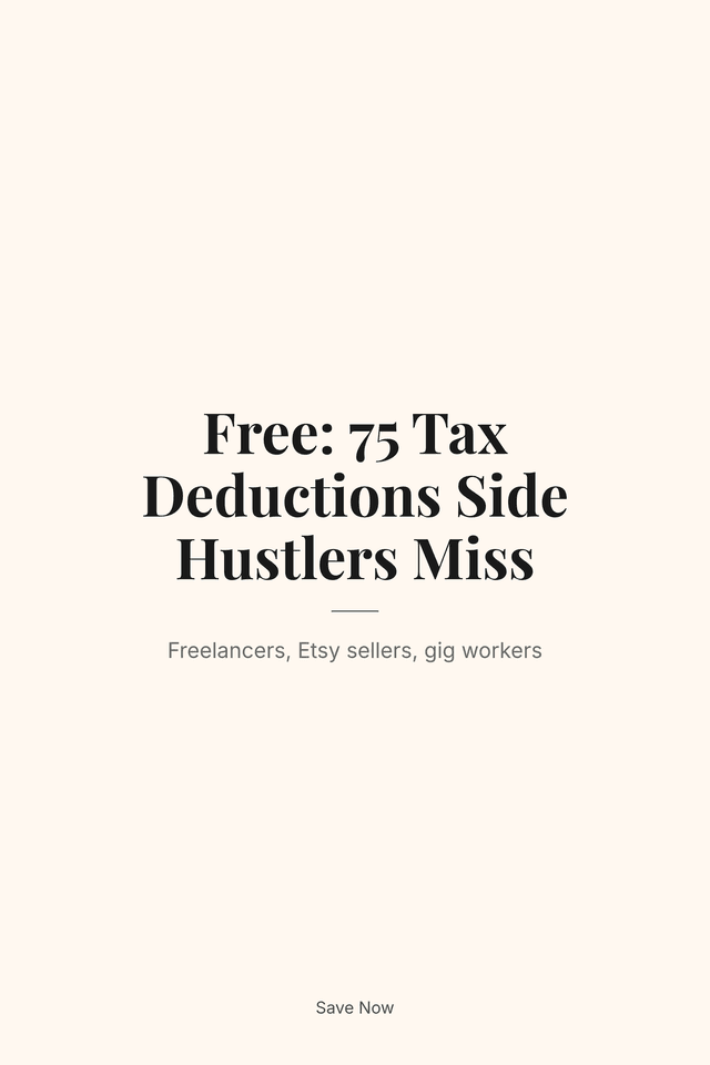 Free: 75 Tax Deductions Side Hustlers Miss