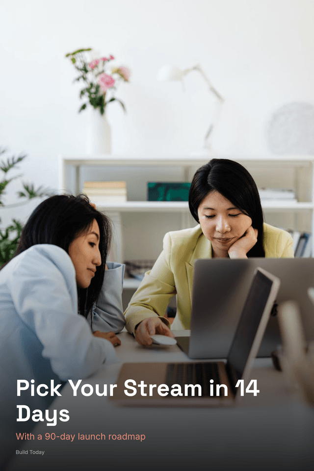 Pick Your Stream in 14 Days