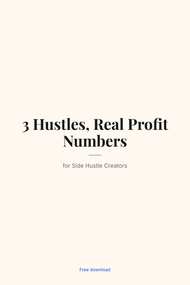 3 Hustles, Real Profit Numbers