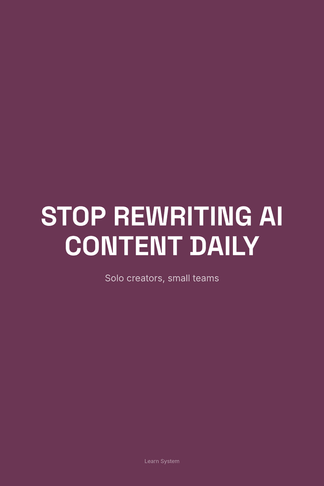 Stop Rewriting AI Content Daily